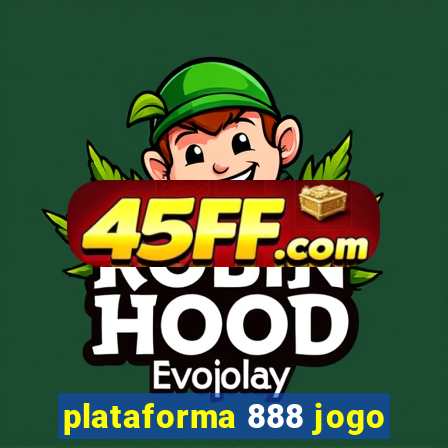 plataforma 888 jogo